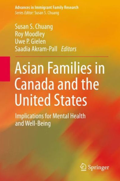 Asian Families Canada and the United States: Implications for Mental Health Well-Being