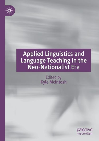 Applied Linguistics and Language Teaching the Neo-Nationalist Era