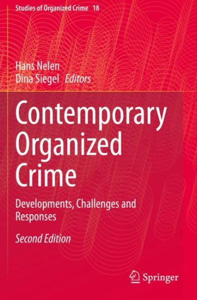 Contemporary Organized Crime: Developments, Challenges and Responses