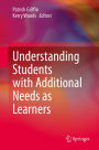 Understanding Students with Additional Needs as Learners