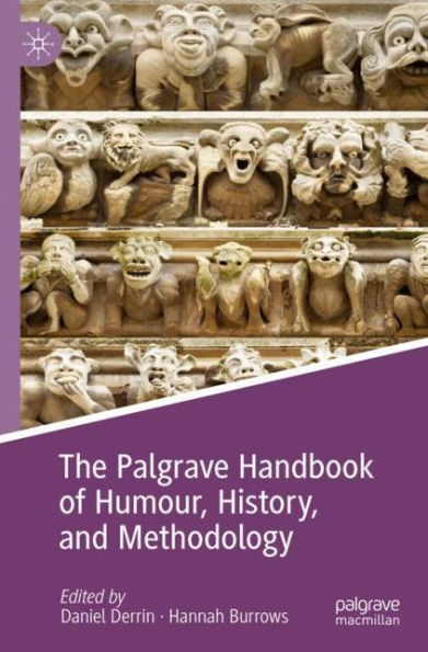 The Palgrave Handbook of Humour, History, and Methodology