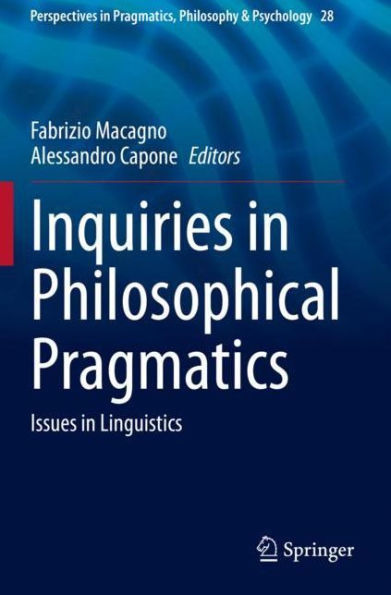 Inquiries Philosophical Pragmatics: Issues Linguistics