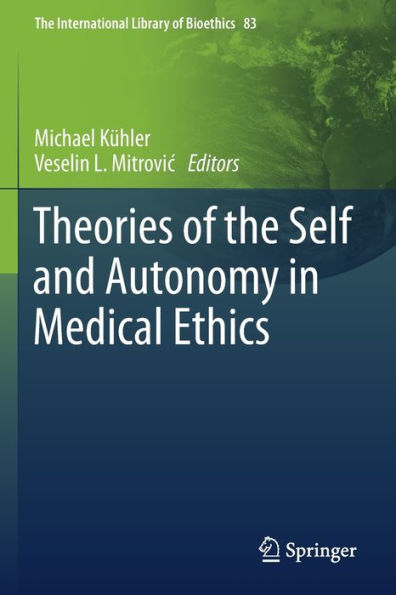 Theories of the Self and Autonomy Medical Ethics