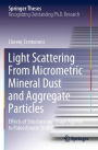 Light Scattering From Micrometric Mineral Dust and Aggregate Particles: Effects of Structure and Shape Applied to Paleoclimate Studies