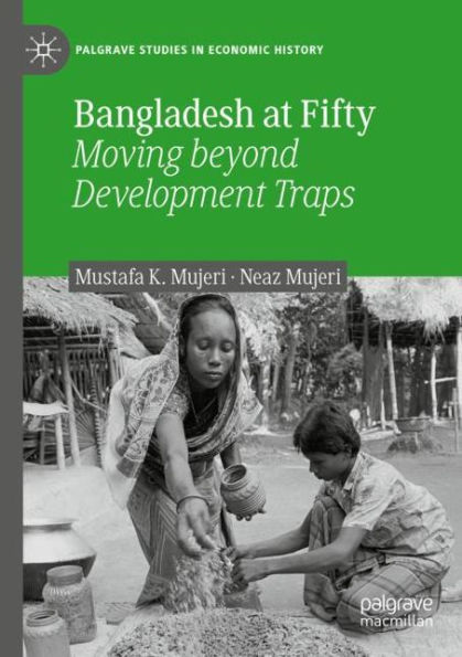 Bangladesh at Fifty: Moving beyond Development Traps