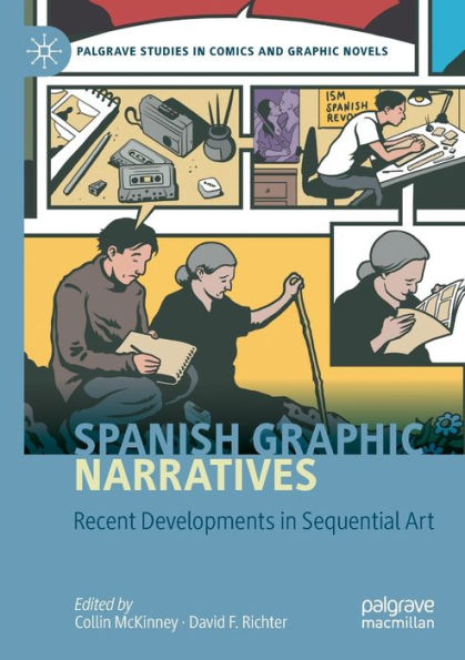 Spanish Graphic Narratives: Recent Developments Sequential Art