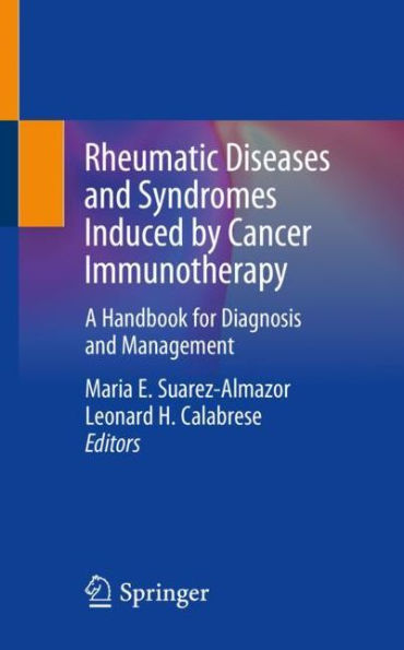 Rheumatic Diseases and Syndromes Induced by Cancer Immunotherapy: A Handbook for Diagnosis Management