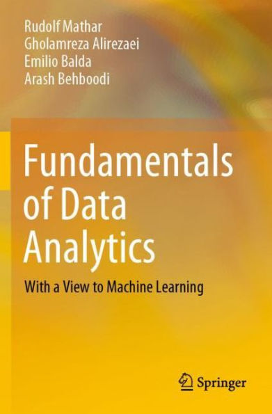 Fundamentals of Data Analytics: With a View to Machine Learning
