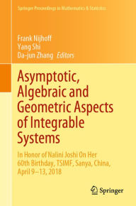 Title: Asymptotic, Algebraic and Geometric Aspects of Integrable Systems: In Honor of Nalini Joshi On Her 60th Birthday, TSIMF, Sanya, China, April 9-13, 2018, Author: Frank Nijhoff
