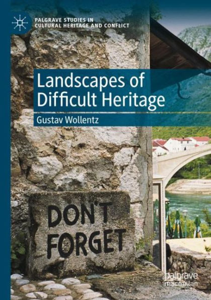 Landscapes of Difficult Heritage