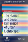 The Human and Social Dimension of Urban Lightscapes