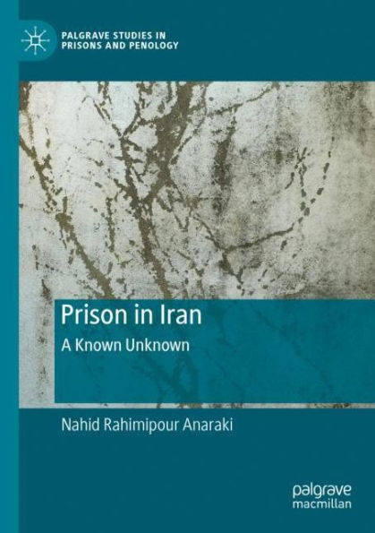 Prison in Iran: A Known Unknown