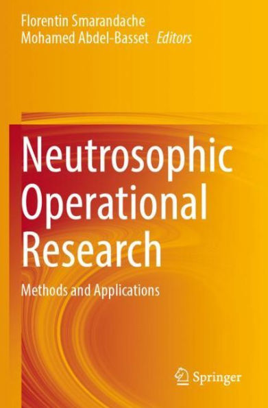 Neutrosophic Operational Research: Methods and Applications