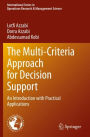 The Multi-Criteria Approach for Decision Support: An Introduction with Practical Applications