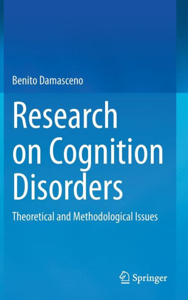 Research on Cognition Disorders: Theoretical and Methodological Issues