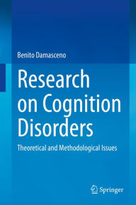 Title: Research on Cognition Disorders: Theoretical and Methodological Issues, Author: Benito Damasceno