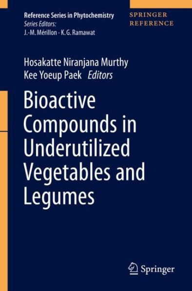 Bioactive Compounds in Underutilized Vegetables and Legumes