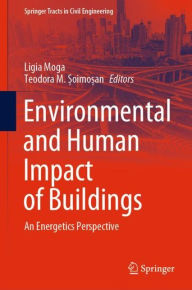 Title: Environmental and Human Impact of Buildings: An Energetics Perspective, Author: Ligia Moga