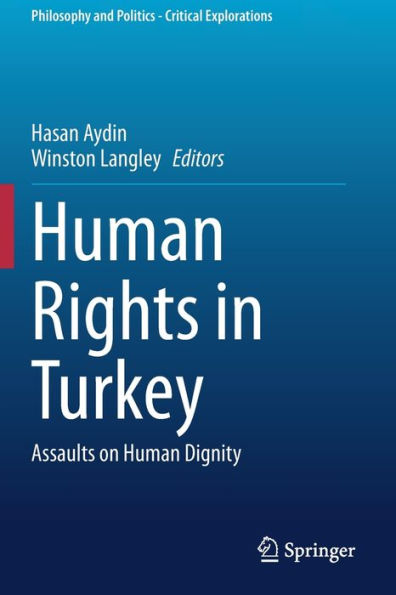 Human Rights Turkey: Assaults on Dignity