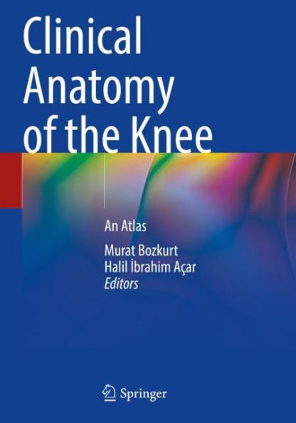 Clinical Anatomy of the Knee: An Atlas