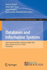 Title: Databases and Information Systems: 14th International Baltic Conference, DB&IS 2020, Tallinn, Estonia, June 16-19, 2020, Proceedings, Author: Tarmo Robal