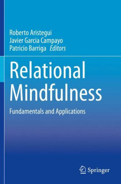 Relational Mindfulness: Fundamentals and Applications