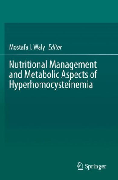 Nutritional Management and Metabolic Aspects of Hyperhomocysteinemia