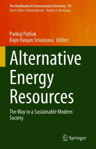 Title: Alternative Energy Resources: The Way to a Sustainable Modern Society, Author: Pankaj Pathak