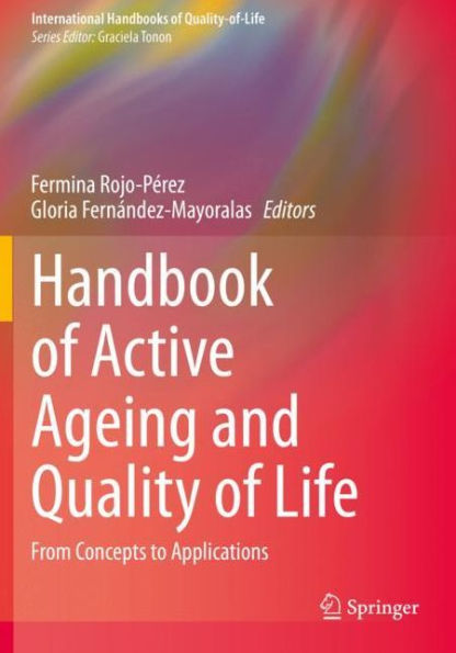 Handbook of Active Ageing and Quality of Life: From Concepts to Applications