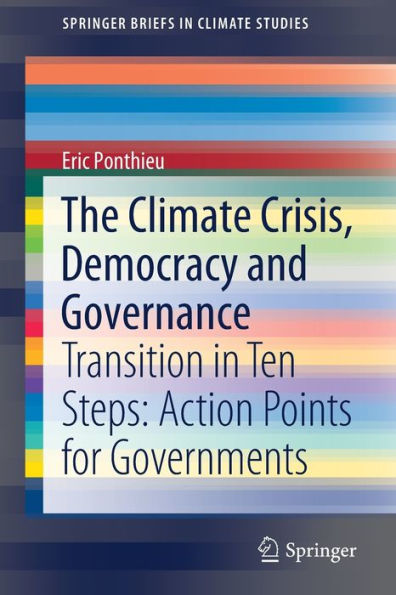 The Climate Crisis, Democracy and Governance: Transition Ten Steps: Action Points for Governments