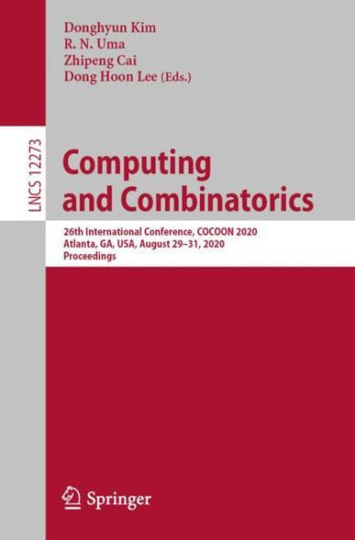Computing and Combinatorics: 26th International Conference, COCOON 2020, Atlanta, GA, USA, August 29-31, Proceedings