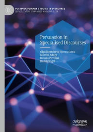 Title: Persuasion in Specialised Discourses, Author: Olga Dontcheva-Navratilova