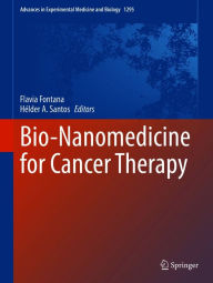 Title: Bio-Nanomedicine for Cancer Therapy, Author: Flavia Fontana
