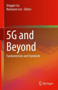 Title: 5G and Beyond: Fundamentals and Standards, Author: Xingqin Lin