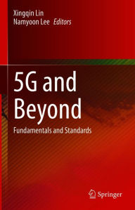 Title: 5G and Beyond: Fundamentals and Standards, Author: Xingqin Lin