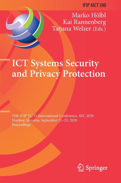 ICT Systems Security and Privacy Protection: 35th IFIP TC 11 International Conference, SEC 2020, Maribor, Slovenia, September 21-23, Proceedings