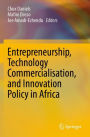 Entrepreneurship, Technology Commercialisation, and Innovation Policy in Africa