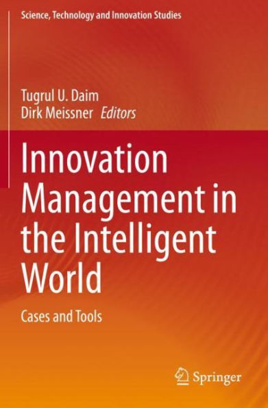 Innovation Management the Intelligent World: Cases and Tools