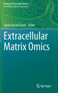 Title: Extracellular Matrix Omics, Author: Sylvie Ricard-Blum