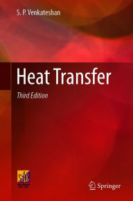Title: Heat Transfer, Author: S.P. Venkateshan