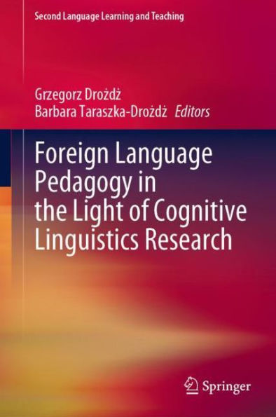 Foreign Language Pedagogy the Light of Cognitive Linguistics Research