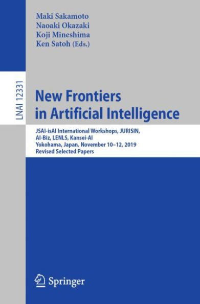 New Frontiers Artificial Intelligence: JSAI-isAI International Workshops, JURISIN, AI-Biz, LENLS, Kansei-AI, Yokohama, Japan, November 10-12, 2019, Revised Selected Papers