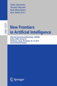 Title: New Frontiers in Artificial Intelligence: JSAI-isAI International Workshops, JURISIN, AI-Biz, LENLS, Kansei-AI, Yokohama, Japan, November 10-12, 2019, Revised Selected Papers, Author: Maki Sakamoto