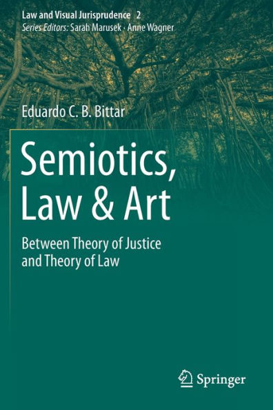 Semiotics, Law & Art: Between Theory of Justice and