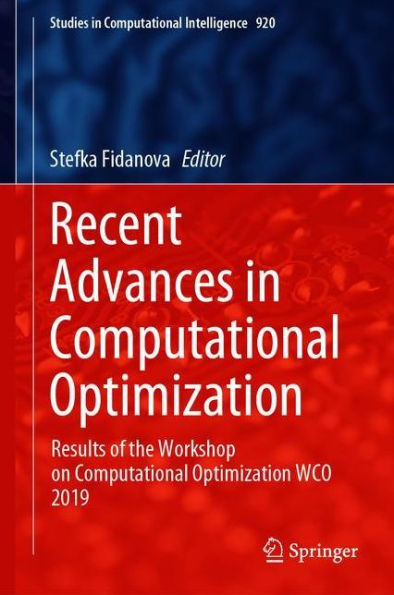 Recent Advances Computational Optimization: Results of the Workshop on Optimization WCO 2019