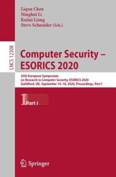 Computer Security - ESORICS 2020: 25th European Symposium on Research Security, 2020, Guildford, UK, September 14-18, Proceedings, Part I