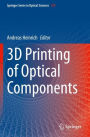 3D Printing of Optical Components