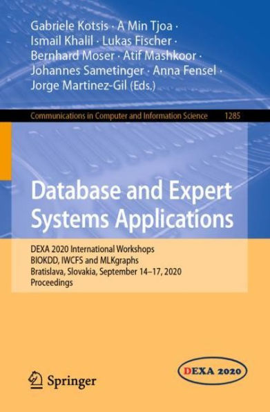 Database and Expert Systems Applications: DEXA 2020 International Workshops BIOKDD, IWCFS MLKgraphs, Bratislava, Slovakia, September 14-17, 2020, Proceedings