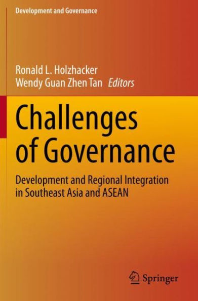 Challenges of Governance: Development and Regional Integration Southeast Asia ASEAN