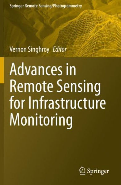 Advances Remote Sensing for Infrastructure Monitoring